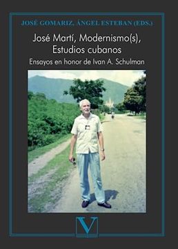 portada Jose Marti Modernismos Estudios Cubanos Ensayos en Hono