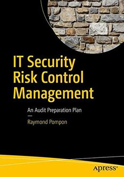 portada IT Security Risk Control Management: An Audit Preparation Plan