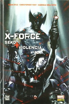 portada x-force: sexo y violencia (marvel graphic novels)