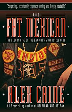 portada The fat Mexican: The Bloody Rise of the Bandidos Motorcycle Club (in English)