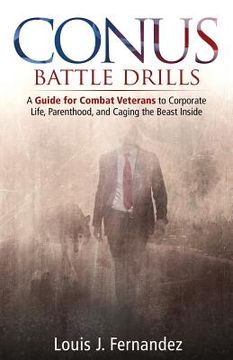 portada Conus Battle Drills: A Guide for Combat Veterans to Corporate Life, Parenthood, and Caging the Beast Inside (en Inglés)