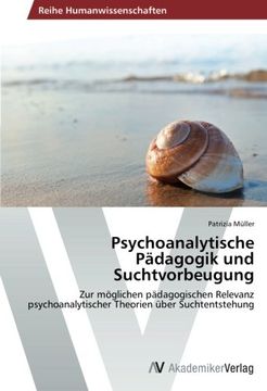 portada Psychoanalytische Padagogik Und Suchtvorbeugung