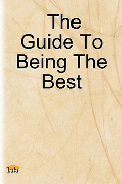 portada the guide to being the best (en Inglés)