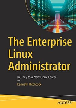 portada The Enterprise Linux Administrator: Journey to a new Linux Career (en Inglés)