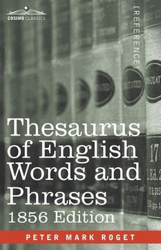 portada Thesaurus of English Words and Phrases: Classified and Arranged so as to Facilitate the Expression of Ideas and Assist in Literary Composition