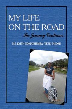 portada MY LIFE ON THE ROAD - The Journey Continues (en Inglés)