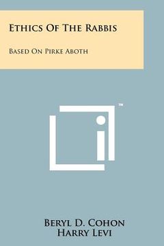 portada ethics of the rabbis: based on pirke aboth (en Inglés)