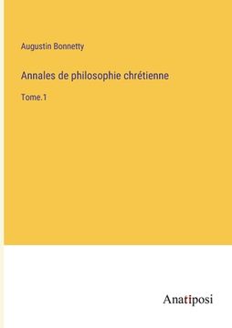 portada Annales de philosophie chrétienne: Tome.1 (en Francés)