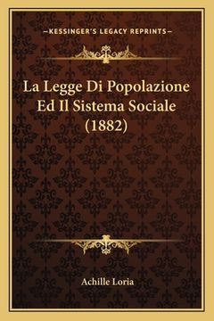 portada La Legge Di Popolazione Ed Il Sistema Sociale (1882) (en Italiano)