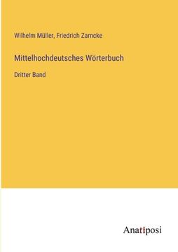 portada Mittelhochdeutsches Wörterbuch: Dritter Band (en Alemán)