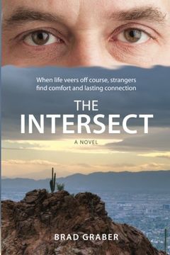 portada The Intersect: When life veers off course, strangers find comfort and lasting connection