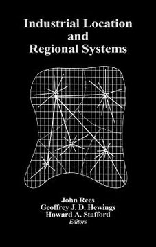 portada industrial location and regional systems: spatial organization and the economic sector (en Inglés)