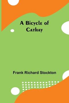 portada A Bicycle of Cathay