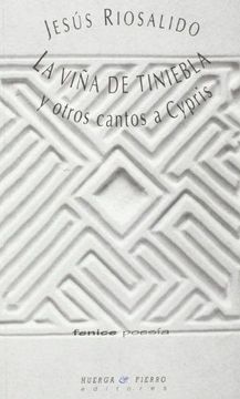 portada La viña de tiniebla y otros cantos a Cypris (Fenice Poesía)