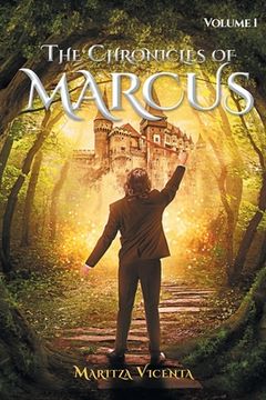 portada The Chronicles of Marcus: Volume 1 (en Inglés)