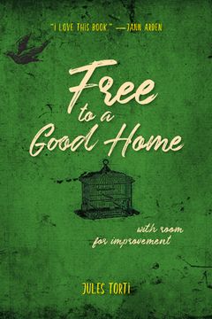 portada Free to a Good Home: With Room for Improvement (en Inglés)