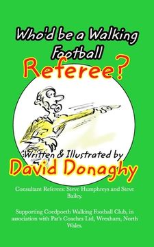 portada Who'd be a Walking Football Referee? (in English)