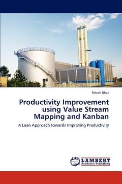 portada productivity improvement using value stream mapping and kanban (in English)