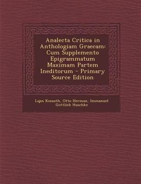 portada Analecta Critica in Anthologiam Graecam: Cum Supplemento Epigrammatum Maximam Partem Ineditorum (in Italian)