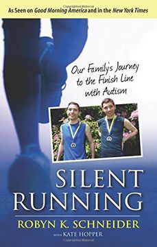 portada Silent Running: Our FamilyS Journey to the Finish Line With Autism (en Inglés)