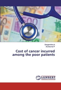 portada Cost of cancer incurred among the poor patients (en Inglés)