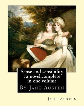 portada Sense and sensibility: a novel, By Jane Austen (World's Classics): complete in one volume--new edition.Romance, Novel (en Inglés)