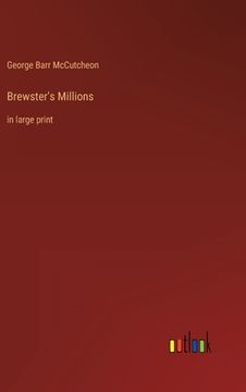 portada Brewster's Millions: in large print (in English)