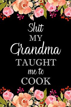 portada Shit my Grandma Taught me to Cook 