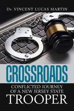 portada Crossroads: Conflicted Journey of a New Jersey State Trooper (en Inglés)