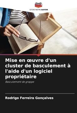 portada Mise en Œuvre D'un Cluster de Basculement à L'aide D'un Logiciel Propriétaire: Basculement de Grappe (in French)