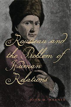 portada Rousseau and the Problem of Human Relations (en Inglés)