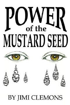 portada power of the mustard seed (en Inglés)