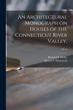 portada An Architectural Monograph on Houses of the Connecticut River Valley; No. 2
