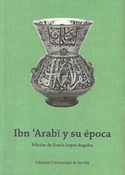 portada Ibn 'arabi y su Época (Colección de Estudios Árabo-Islámicos de Almonaster la Real) (in Spanish)