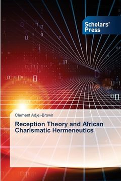 portada Reception Theory and African Charismatic Hermeneutics (in English)