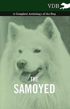 portada the samoyed - a complete anthology of the dog (en Inglés)