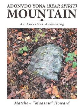 portada Adonvdo Yona (Bear Spirit) Mountain: An Ancestral Awakening (in English)