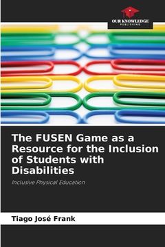 portada The FUSEN Game as a Resource for the Inclusion of Students with Disabilities (en Inglés)