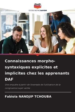 portada Connaissances morpho-syntaxiques explicites et implicites chez les apprenants DAF (en Francés)