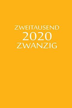 portada Zweitausend Zwanzig 2020: Taschenkalender 2020 a5 Orange (en Alemán)