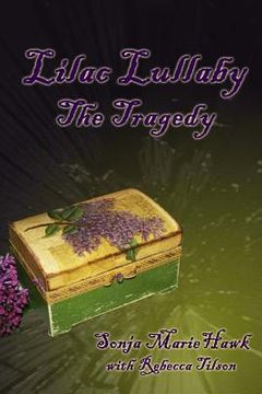 portada Lilac Lullaby: The Tragedy (en Inglés)