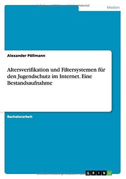 portada Altersverifikation und Filtersystemen für den Jugendschutz im Internet. Eine Bestandsaufnahme (German Edition)