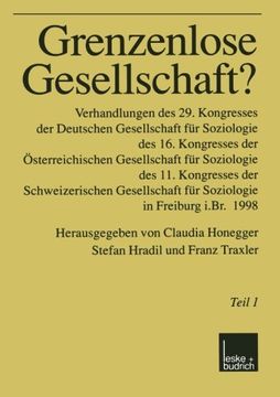 portada Grenzenlose Gesellschaft?: Verhandlungen des 29. Kongresses der Deutschen Gesellschaft für Soziologie, des 16. Kongresses der Österreichischen ... in Freiburg i.Br. 1998 (German Edition)