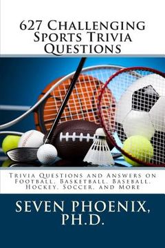 portada 627 Challenging Sports Trivia Questions (en Inglés)