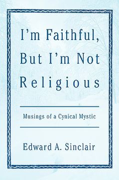 portada i'm faithful, but i'm not religious: musings of a cynical mystic (en Inglés)