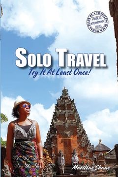 portada Solo Travel: Try It At Least Once!