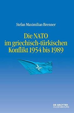 portada Die Nato im Griechisch-Türkischen Konflikt 1954 bis 1989 (in German)
