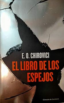 portada Libro de los Espejos - el Chirovici, e. O.