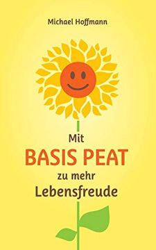 portada Mit Basis Peat zu Mehr Lebensfreude (en Alemán)