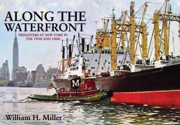 portada Along the Waterfront: Freighters at New York in the 1950s and 1960s